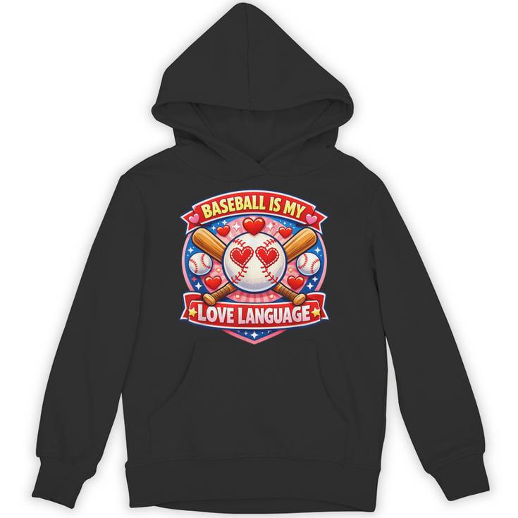 Baseball Is My Love Language Valentine Unisex Hoodie