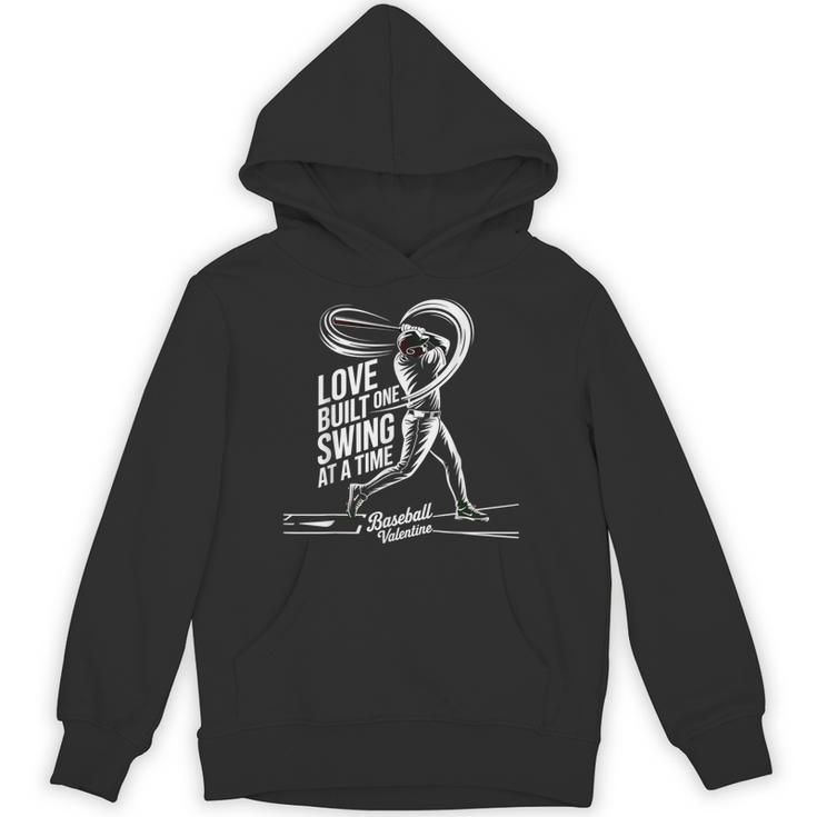 Baseball Valentine Love Built One Swing At A Time Tee Unisex Hoodie