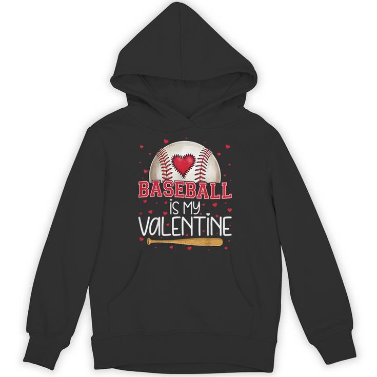 Baseball Is My Valentine Valentines Day Men Boys Kids Teen Unisex Hoodie