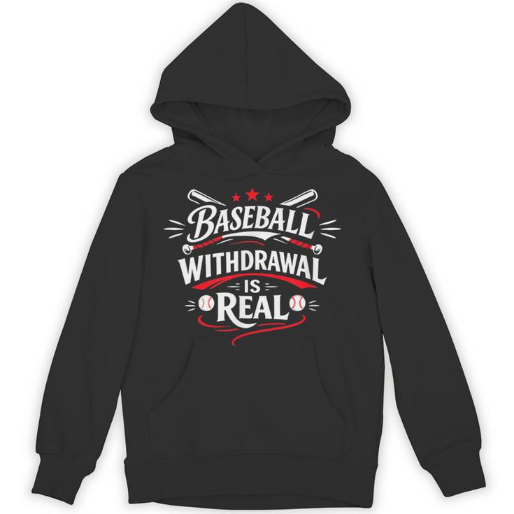 Baseball Withdrawal Is Real Unisex Hoodie