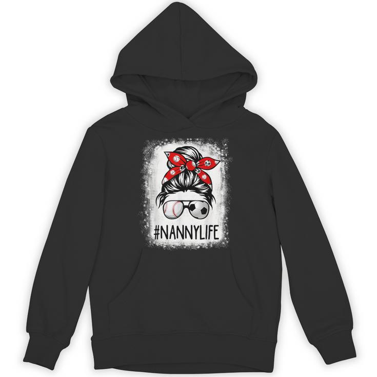 Bleached Nanny Life Soccer Messy Bun Baseball Game Day Unisex Hoodie