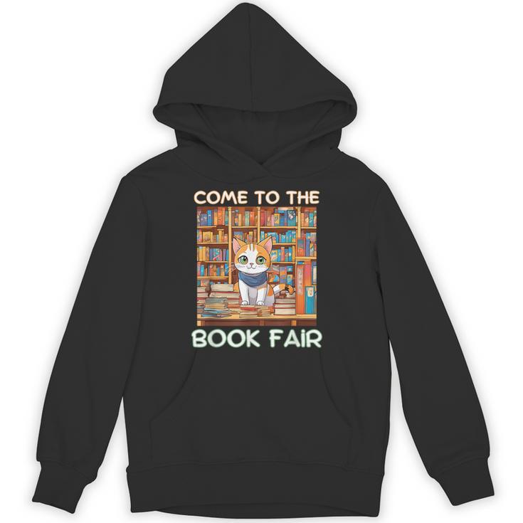 Book Fair Week Librarian Library Cat Come To The Book Fair Unisex Hoodie