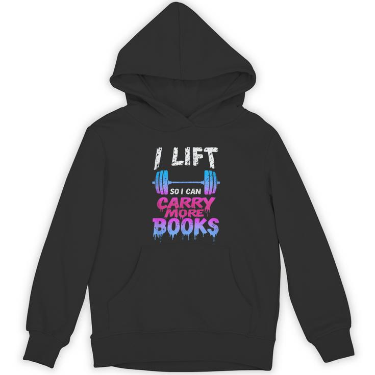 Book Lover Gym Quote I Lift So Can Carry Unisex Hoodie