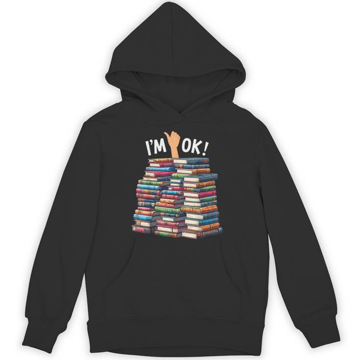 Book Lovers Book Nerd Bookworm I'm Ok Unisex Hoodie