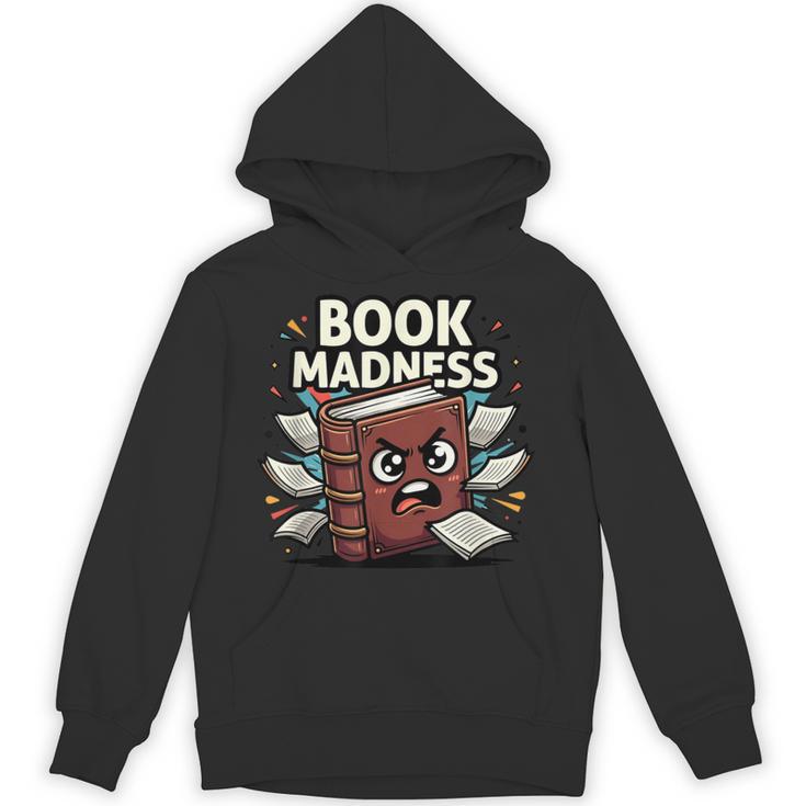 Book Madness Reading Lover School Humor Unisex Hoodie