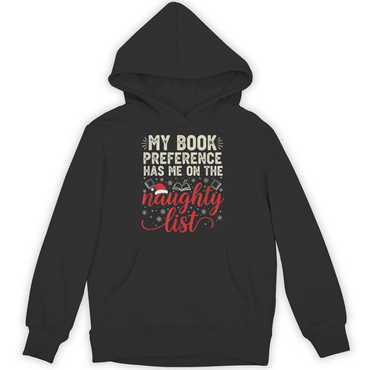 My Book Preference Naughty List Readers Christmas Joke Unisex Hoodie
