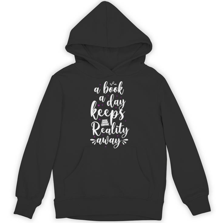 Book Reading A Book A Day Keeps Reality Away Unisex Hoodie