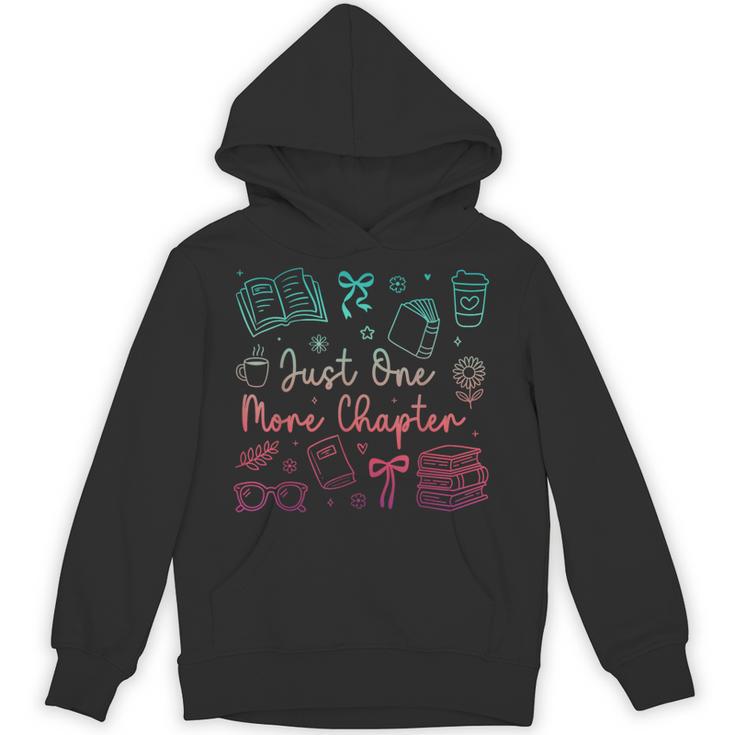 Book Reading Just One More Chapter Bookworm Librarian Reader Unisex Hoodie