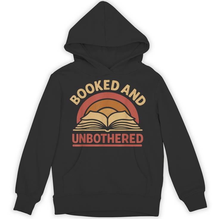 Booked And Unbothered For Readers And Book Lovers Unisex Hoodie