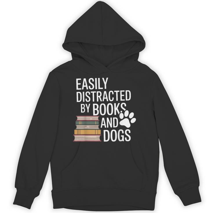 Books And Dogs Easily Distracted For Dog Mom Dog Dad Reader Unisex Hoodie Books And Dogs Easily Distracted For Dog Mom Dog Dad Reader Unisex Hoodie