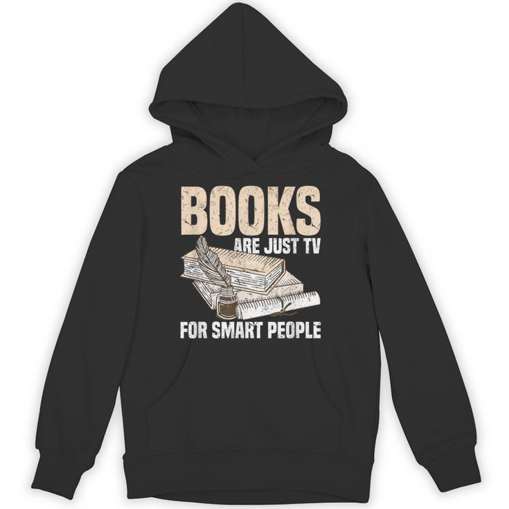 Books Are Just TV For Smart People Librarian Library Unisex Hoodie