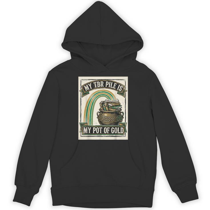 Books My TBR Pile Is My Pot Of Gold Rainbow Bookish Irish Unisex Hoodie