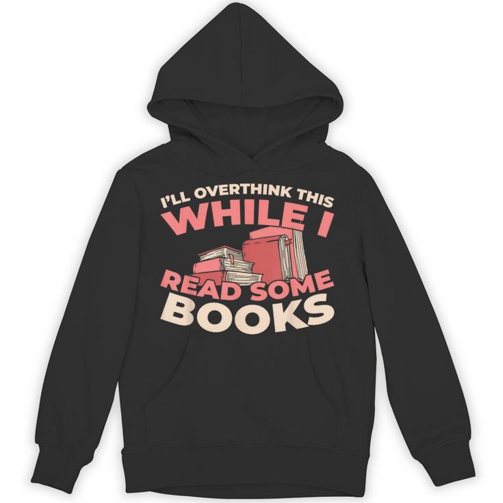 Bookworm Novel Writer Literature Bibliophile Library Books Unisex Hoodie