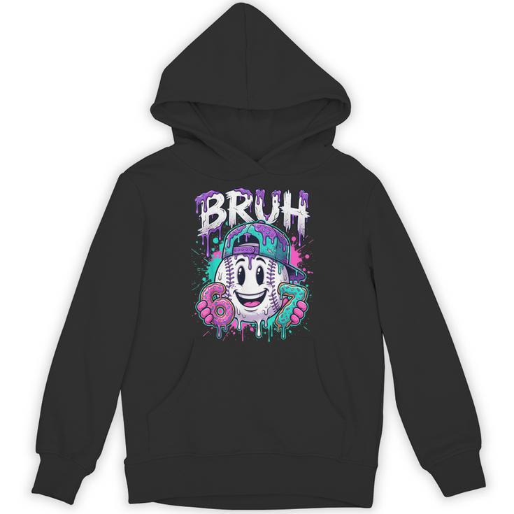 Bruh 67 Baseball Drip Boys Kids Six Seven Meme 6-7 Dripping Unisex Hoodie