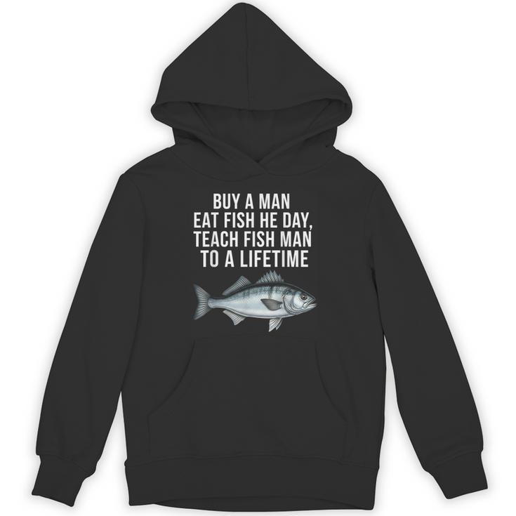 Buy A Man Eat Fish He Day Teaching Fish Man To A Lifetime Fish パーカー
