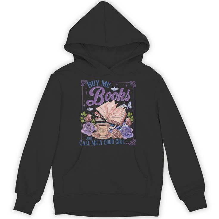 Buy Me Books And Call Me A Good Girl Book Clubs Coffee Lover Unisex Hoodie