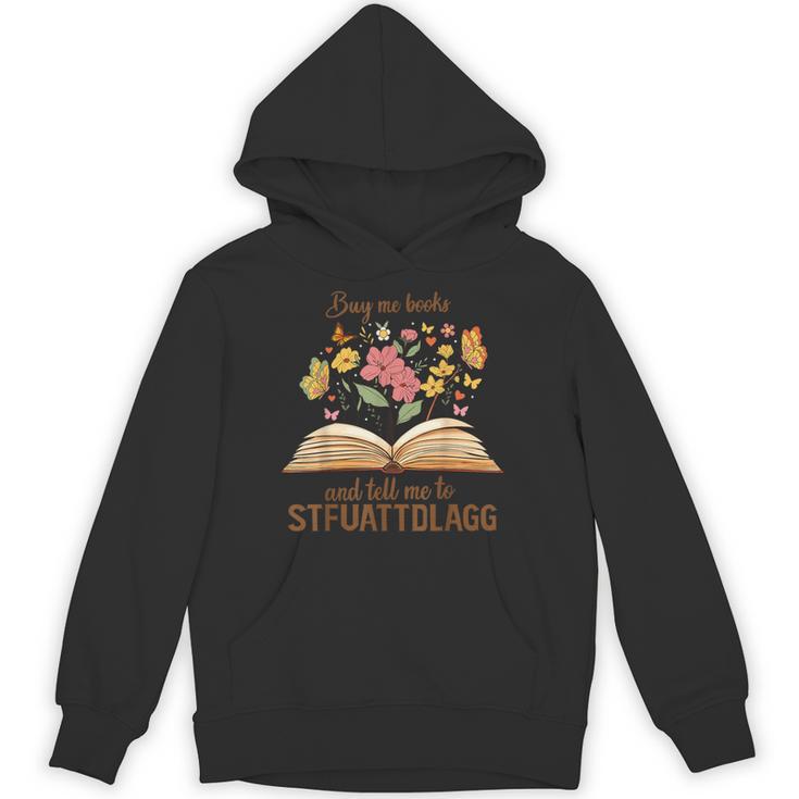 Buy Me Books And Tell Me To STFUATTDLAGG Unisex Hoodie
