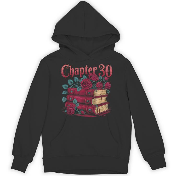 Chapter 30 Gothic 30th Birthday Book Lover Dark Romance Unisex Hoodie