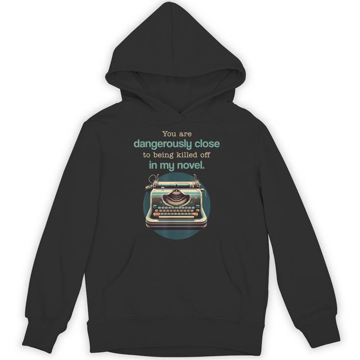 Dangerously Close For Mystery Novel Book Author Unisex Hoodie