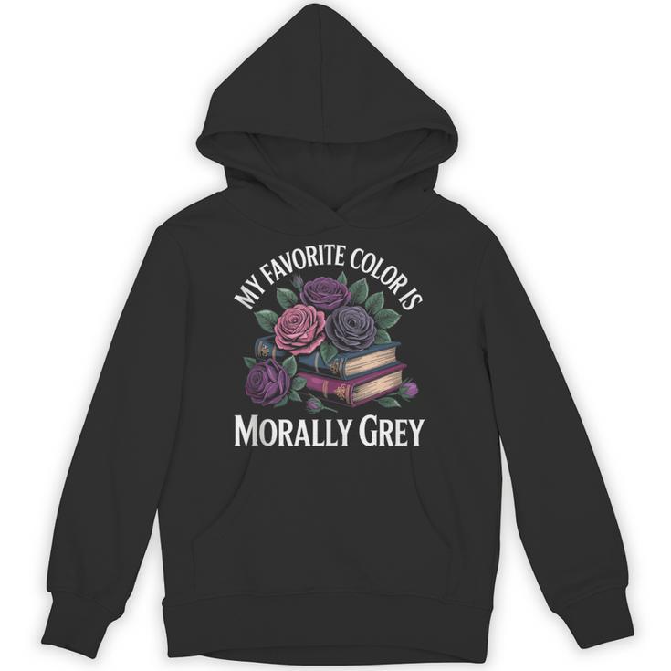 Dark Romance Book Lovers Quote Favorite Color Morally Grey Unisex Hoodie