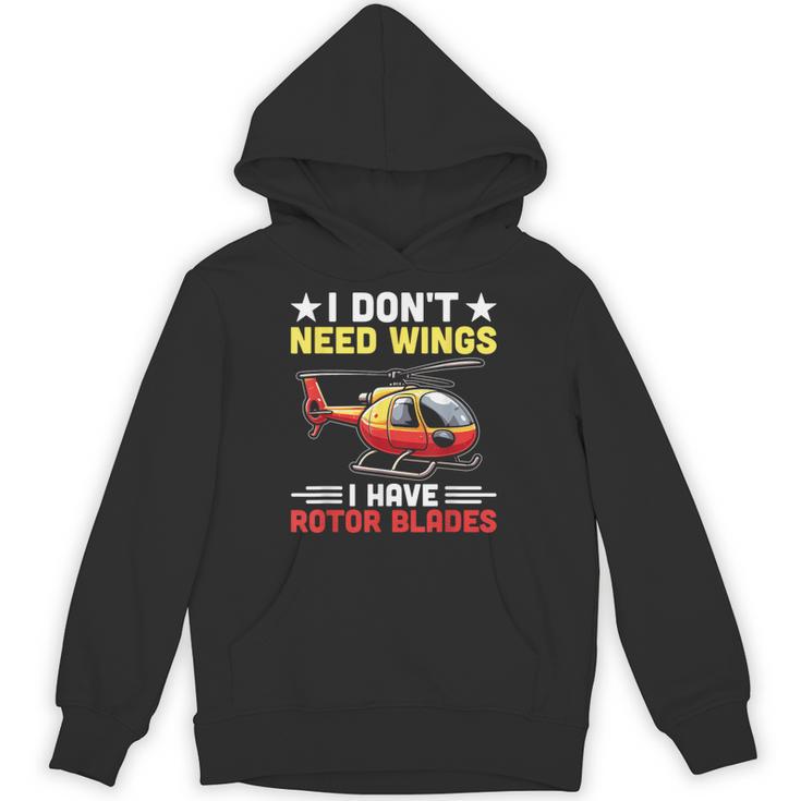 I Don't Need Wings I Have Rotor Blade ヘリコプター パイロット パーカー