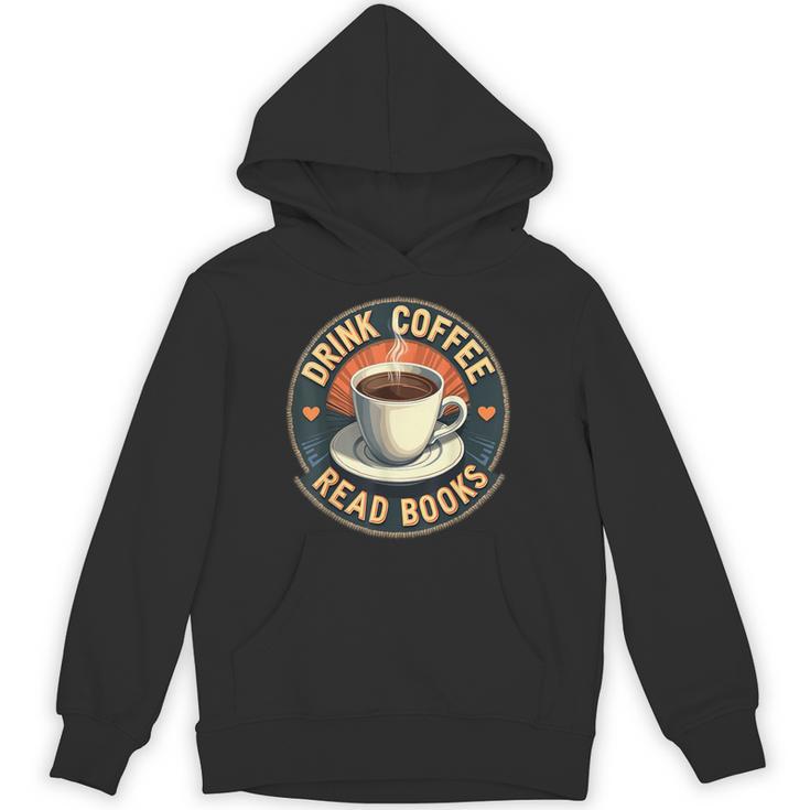 Drink Coffee Read Books Lover Vintage Quote Retro Saying Fun Unisex Hoodie