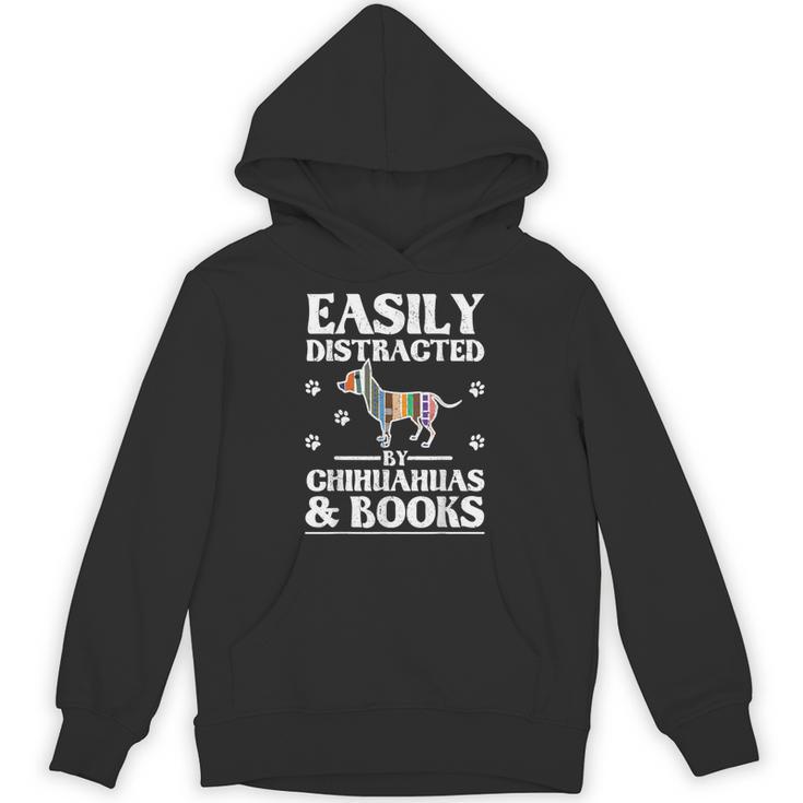 Easily Distracted By Chihuahuas & Books Unisex Hoodie