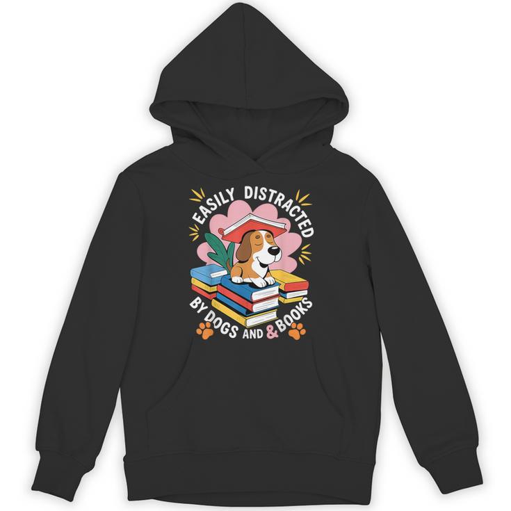 Easily Distracted By Dogs And Books Pets Books Lovers Unisex Hoodie
