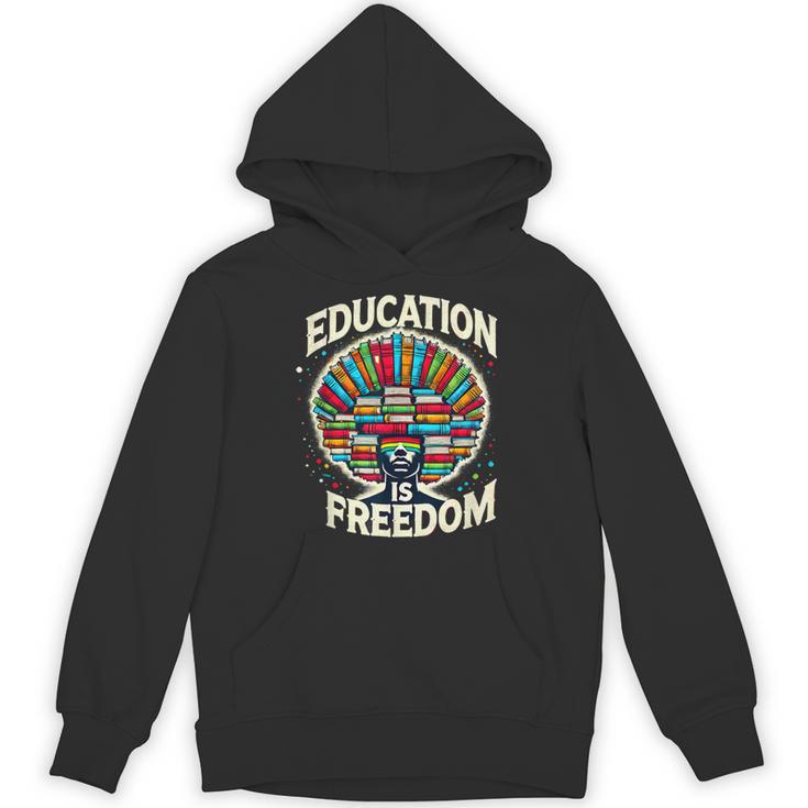 Education Is Freedom Knowledge Power MotivationBook Lover Unisex Hoodie