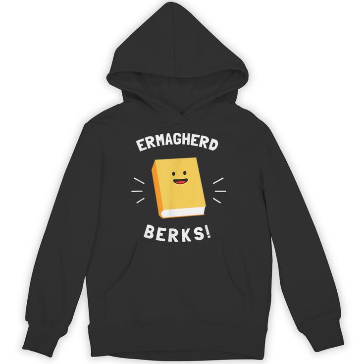Ermagherd Berks Ermahgerd Meme Books T-Shirt Unisex Hoodie