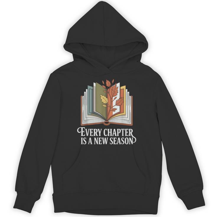 Every Chapter Is A New Season Autumn Book Lover Unisex Hoodie