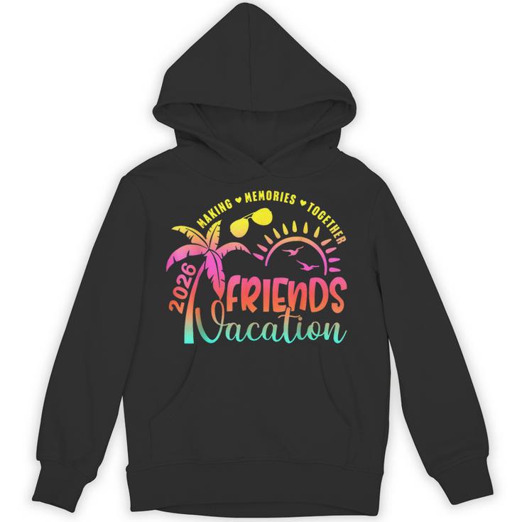 Friends Vacation 2026 Making Memories Together Summer Trip Hoodie