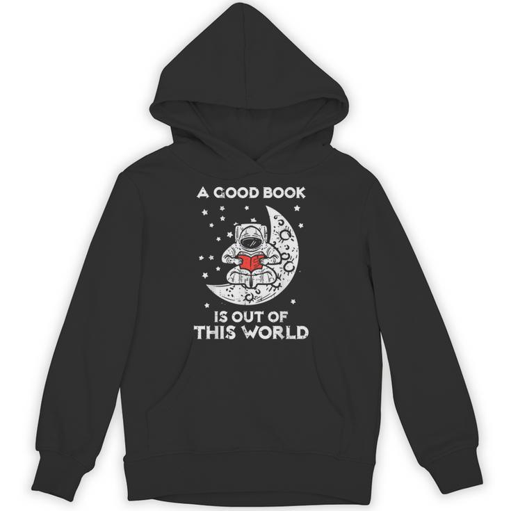 Good Book Is Out Of This World Astronaut Moon Space Bookworm Unisex Hoodie