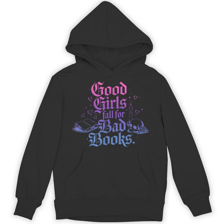 Good Girls Fall For Bad Books Smut Bookish Quote Unisex Hoodie
