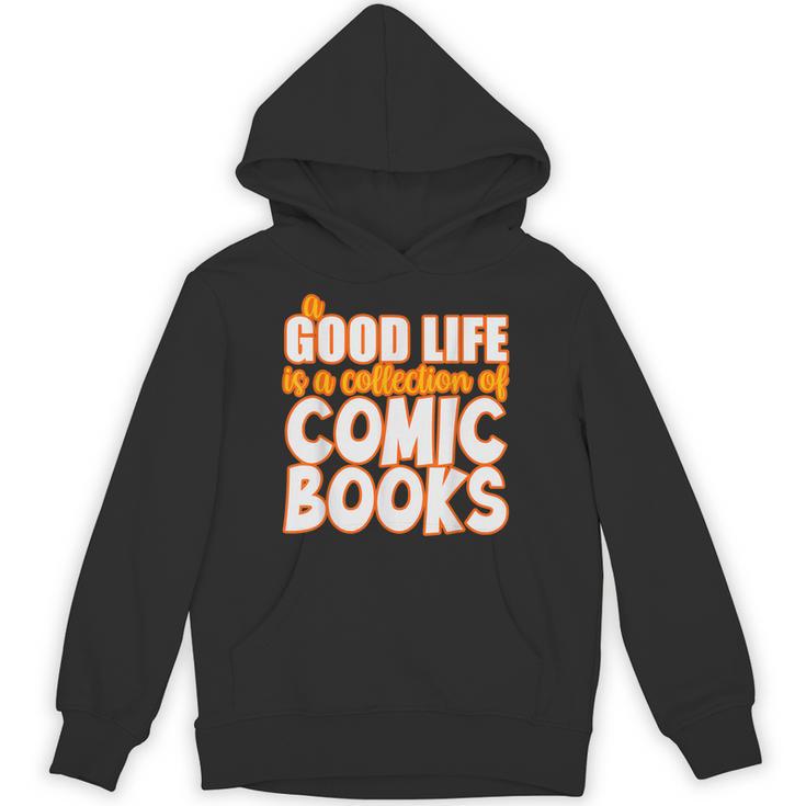 A Good Life Is A Collection Of Comic Books Graphic Vintage Unisex Hoodie