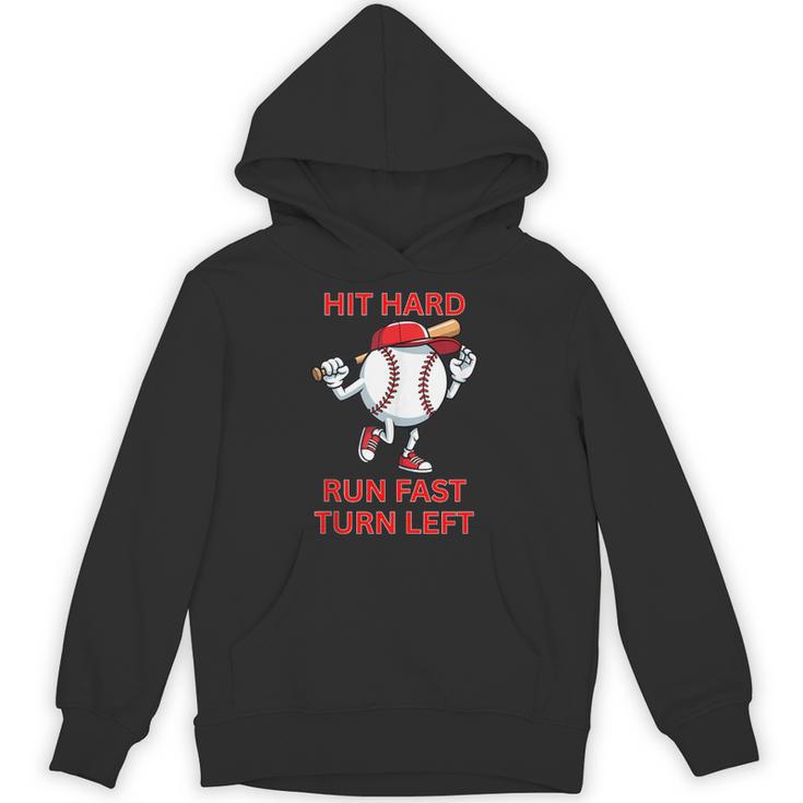 Hit Hard Run Fast Turn Left Baseball Player Unisex Hoodie