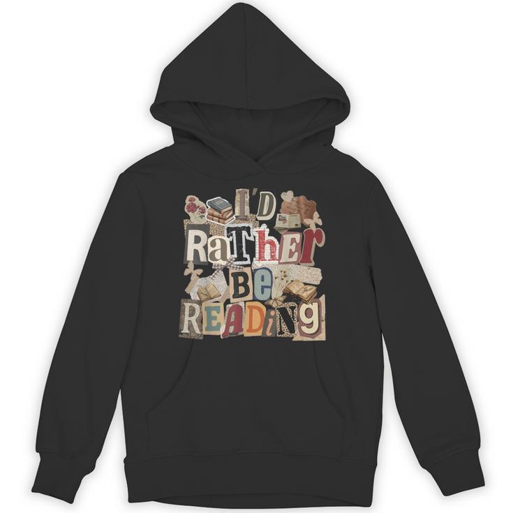 I'd Rather Be Reading Bookworm Cute Book Lover Unisex Hoodie