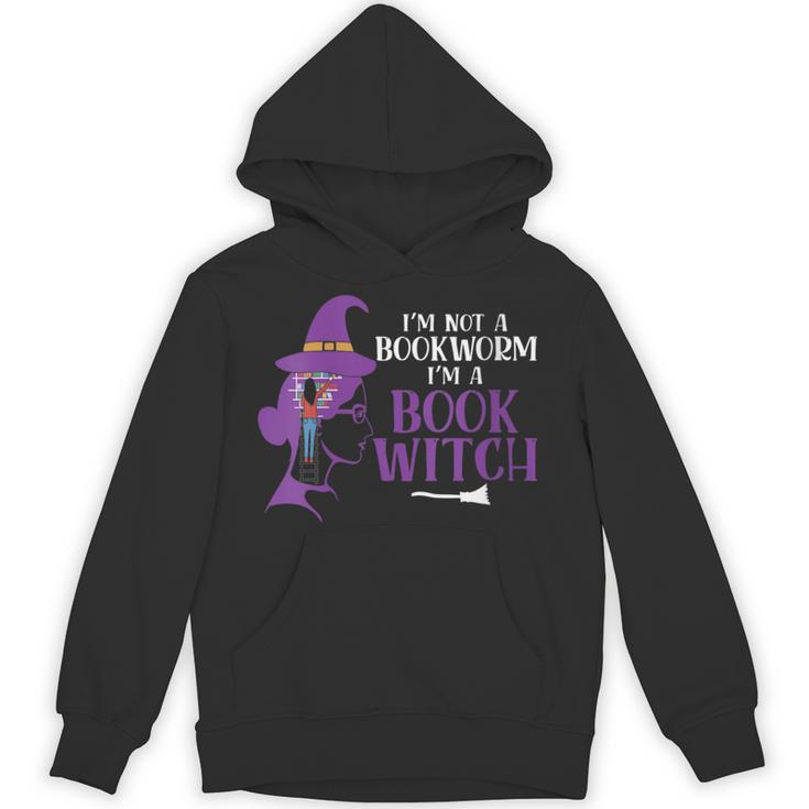 I'm Not A Bookworm I'm A Book Witch Halloween Book Reader Unisex Hoodie
