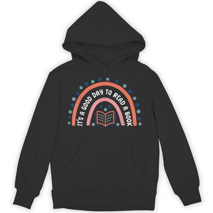 It’s a Good Day To Read a Book Bookworm Book Lovers Rainbow Unisex Hoodie