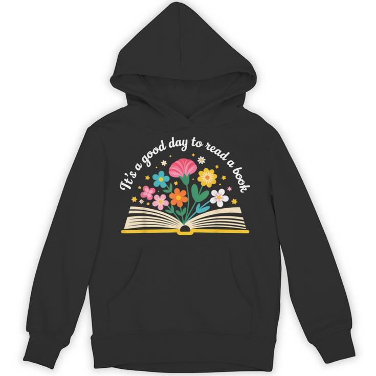 Its a Good Day To Read a Book Librarian Books Reading Floral Unisex Hoodie