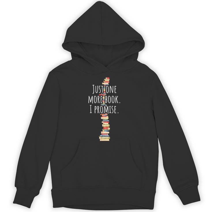 Just One More Book I Promise Bookworm Reading Lover Books Unisex Hoodie