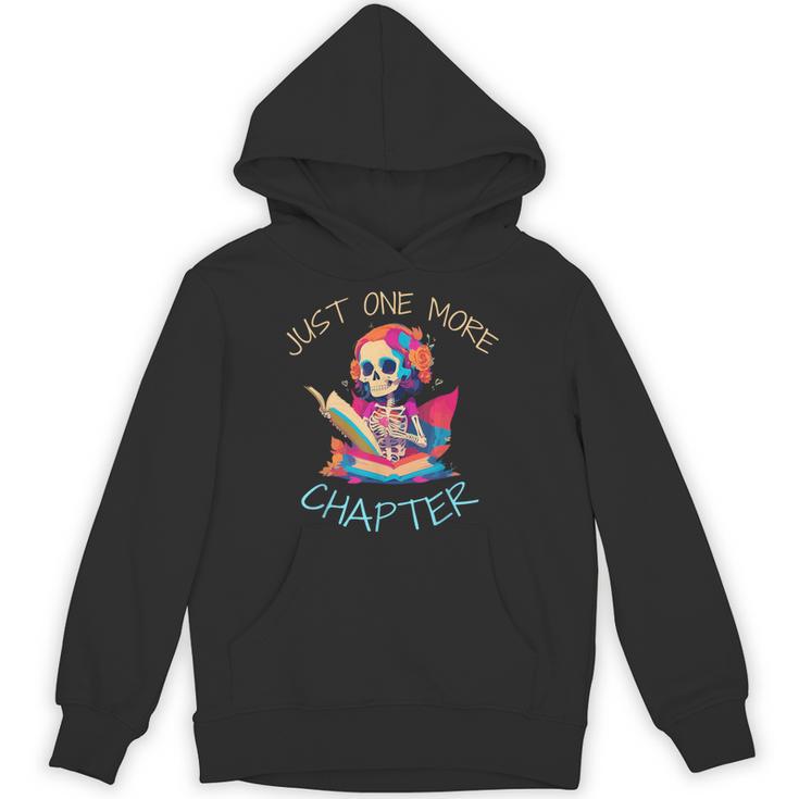 Just One More Chapter Skeleton Reading Book Nerd Quote Unisex Hoodie