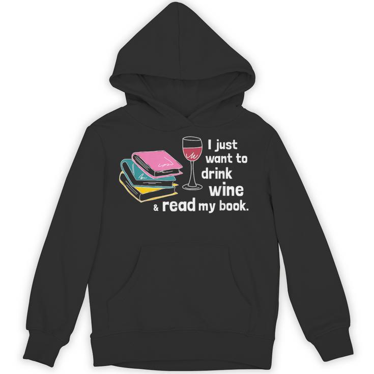 I Just Want To Drink Wine And Read My Book  T-Shirt Unisex Hoodie