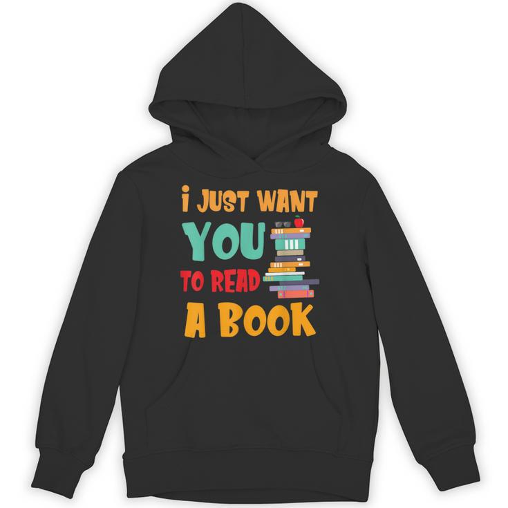I Just Want You To Read A Book For Men Women T-Shirt Unisex Hoodie