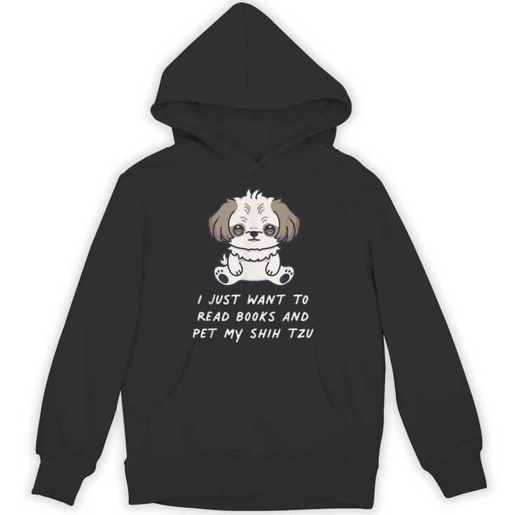 I Just Want To Read Books And Pet My Shih Tzu Dog Kawaii For Men Women Kids Unisex Hoodie