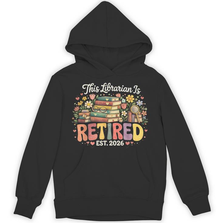 This Librarian Is Retired 2026 Book Lover Retirement Reading Unisex Hoodie