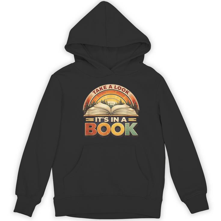 Take A Look It's In A Book Motivating Teachers Bookworms Unisex Hoodie