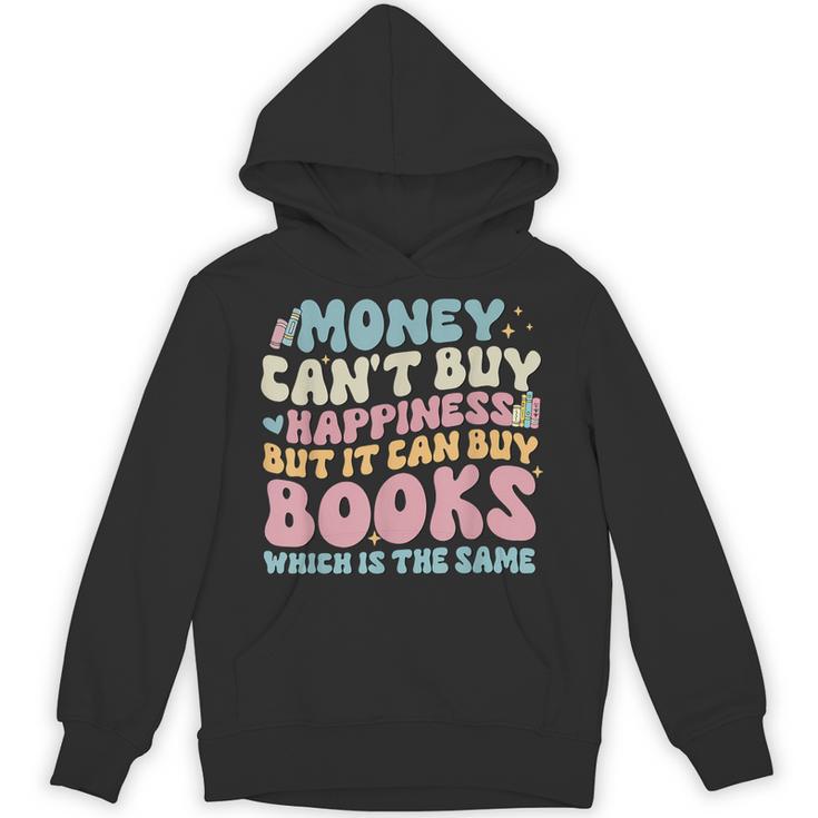 Money Can't Buy Happiness But It Can Buy Books Quote Unisex Hoodie