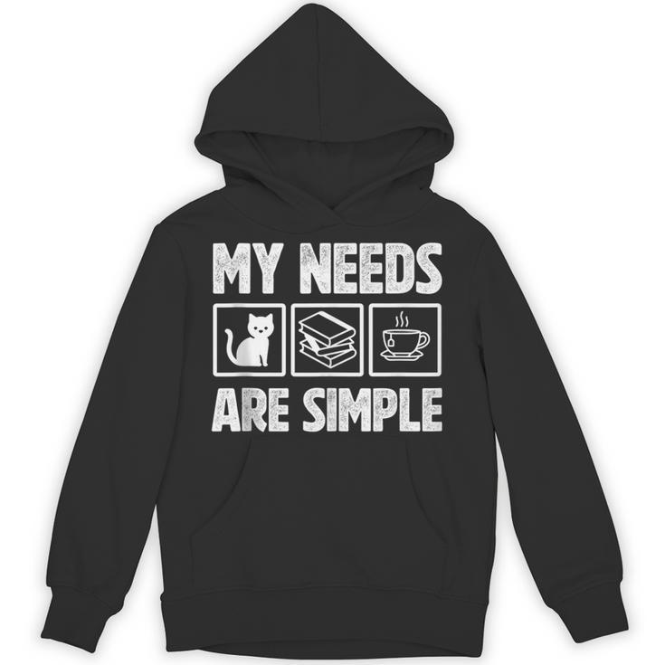 My Needs Are Simple Cat Reading Books Tea Unisex Hoodie