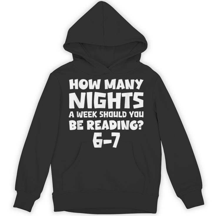 How Many Nights A Week Should You Be Reading 6-7 Book Lover Unisex Hoodie